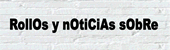 banner_rollosynoticiassobre.gif